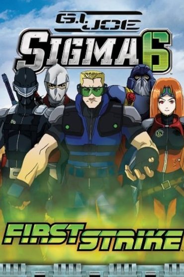 G.I. Joe Sigma 6-First Strike