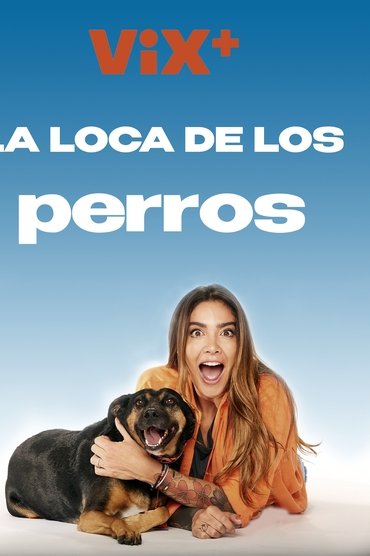 La Loca de los Perros