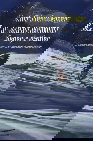 K2 - Sogno e Destino