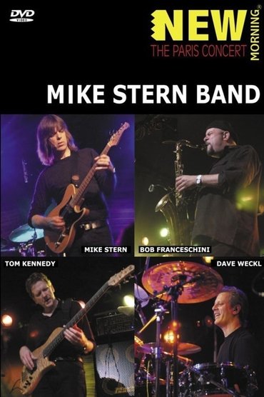 Mike Stern Band - New Morning - The Paris Concert