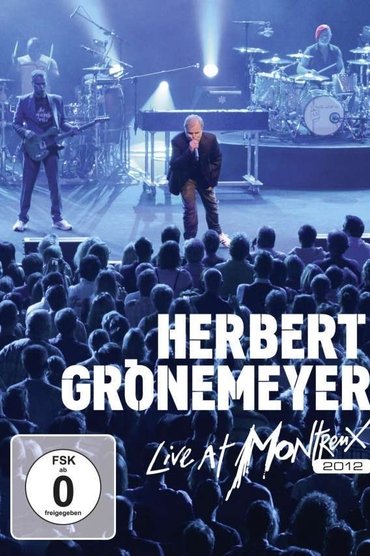 Herbert Grönemeyer - Live at Montreux 2012
