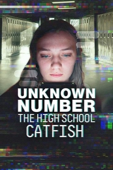 Unknown Number: The High School Catfish