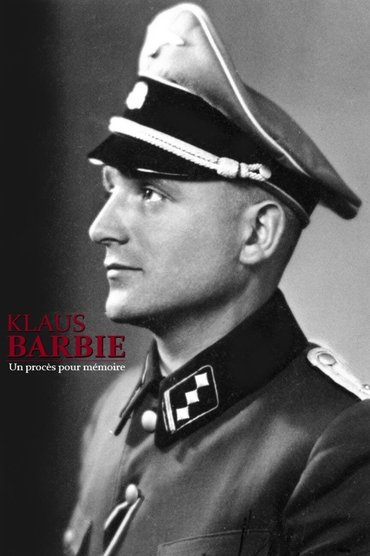 Klaus Barbie, un procès pour mémoire