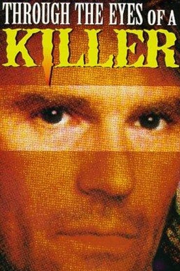 Through the Eyes of a Killer