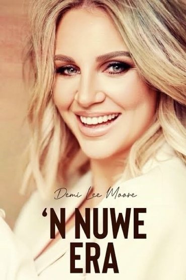 Demi Lee Moore: 'n Nuwe Era