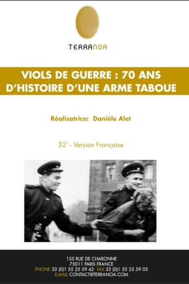 Viols de guerre, 70 ans d'histoire d'une arme taboue