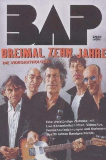 BAP - Dreimal zehn Jahre