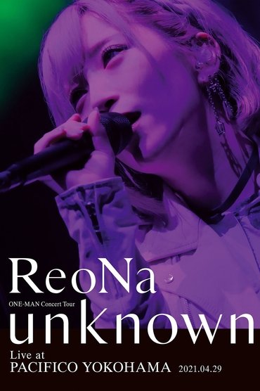 ReoNa ONE-MAN Concert Tour "unknown"