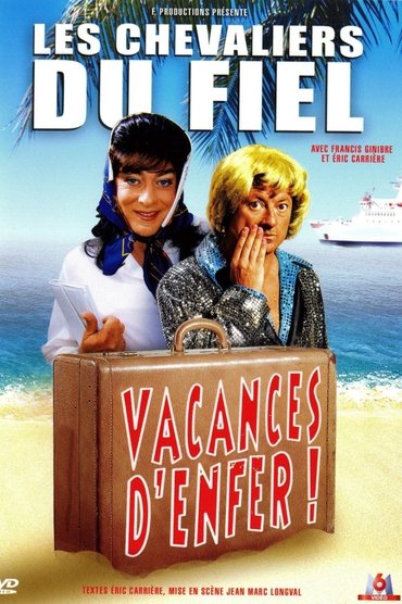 Les Chevaliers du fiel : Vacances d’enfer !