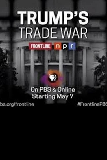 Frontline-Trump's Trade War
