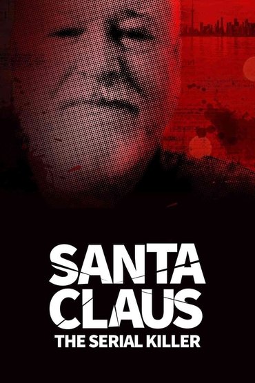 Santa Claus: The Serial Killer