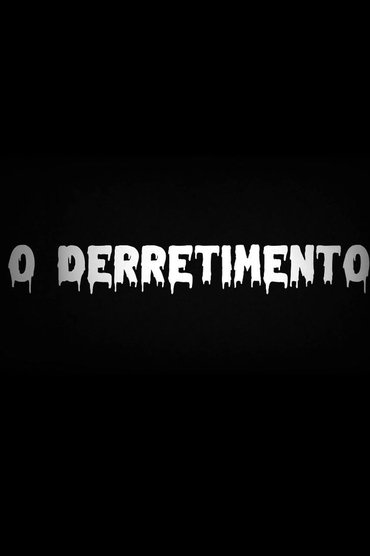 O Derretimento