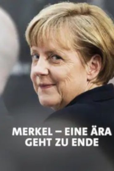 Merkel-Jahre - Am Ende einer Ära