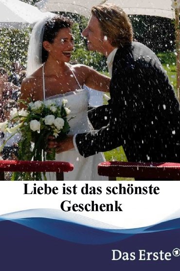 Liebe ist das schönste Geschenk