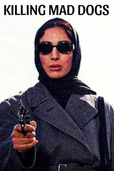 Killing Mad Dogs