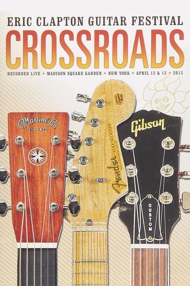 Eric Clapton's Crossroads Guitar Festival 2013