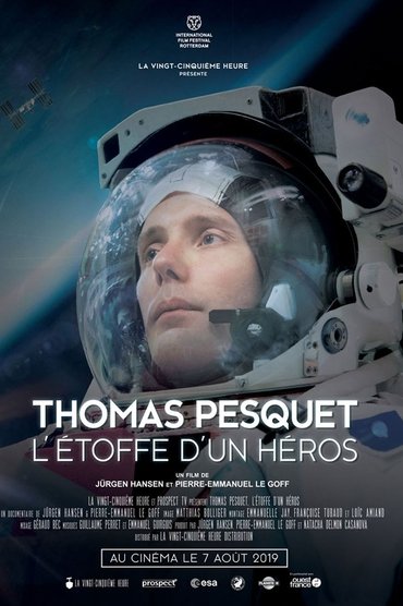 Thomas Pesquet : L'Étoffe d'un héros Affiche Thomas Pesquet : L'Étoffe d'un héros