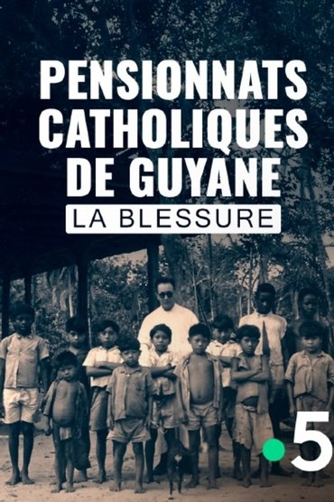 Pensionnats catholiques de Guyane, la blessure