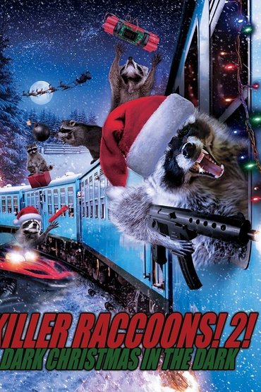 Killer Raccoons 2: Dark Christmas in the Dark