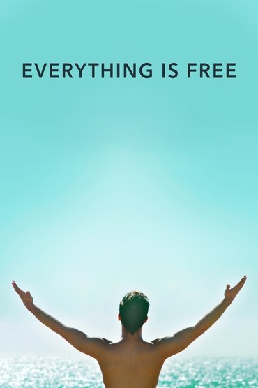 Everything Is Free