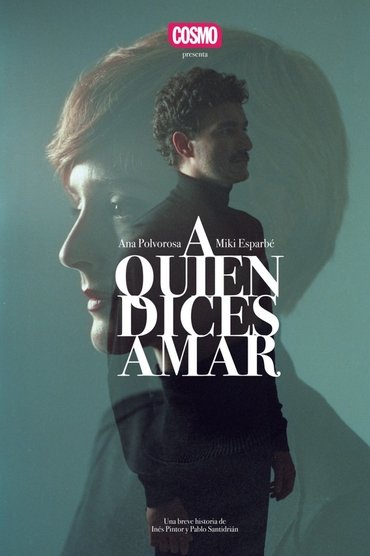 A quien dices amar