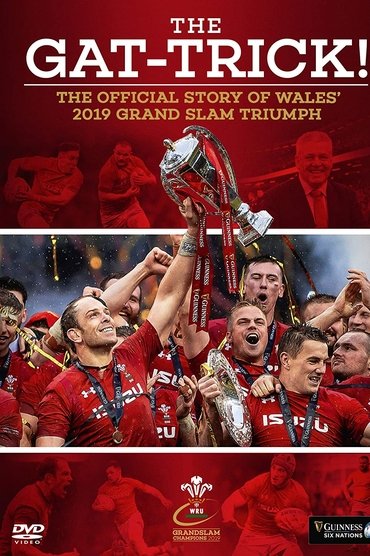 The Gat-Trick! Wales Grand Slam Glory 2019