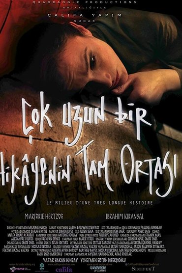 Çok Uzun Bir Hikayenin Tam Ortası