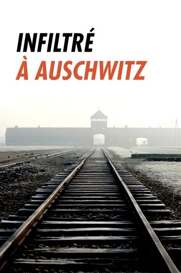 Infiltré à Auschwitz