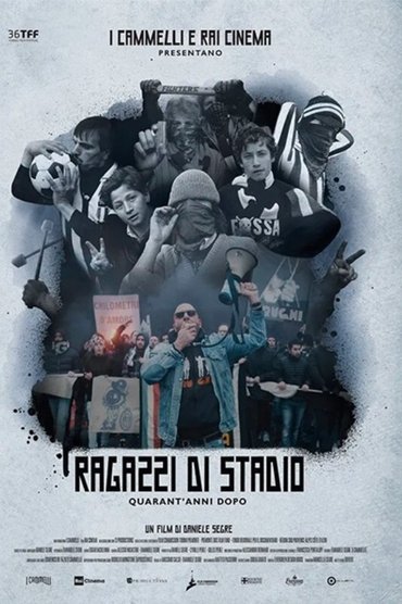 Ragazzi di stadio, quarant'anni dopo