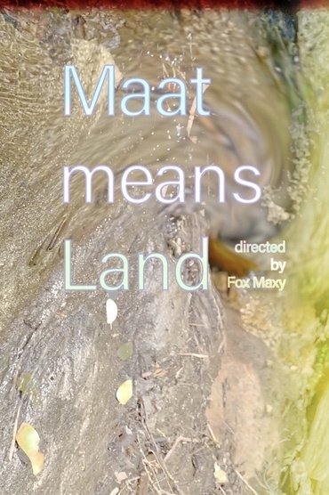 Maat Means Land