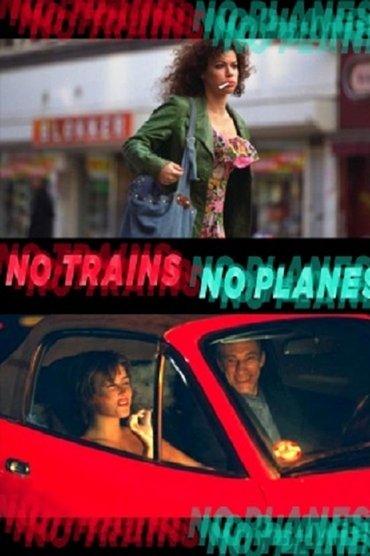 No Trains No Planes