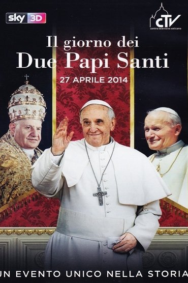 Il giorno dei due papi santi - 27 Aprile 2014