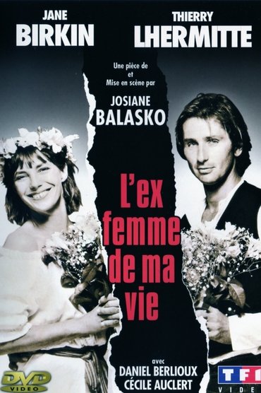 L'Ex-femme de ma vie