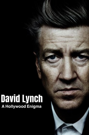 David Lynch, A Hollywood Enigma
