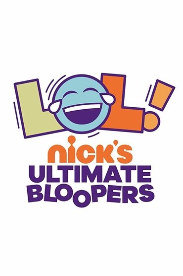 LOL Nick's Ultimate Bloopers