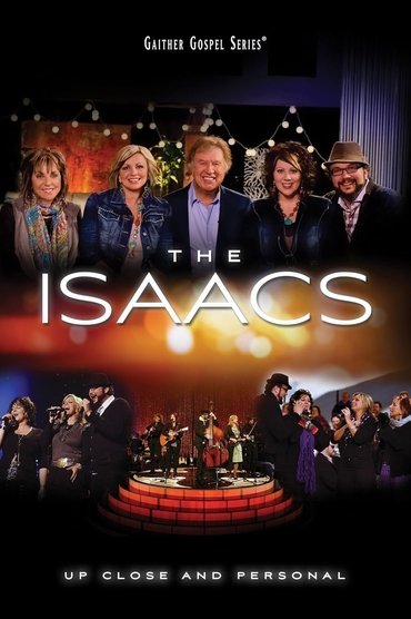 The Isaacs: Up Close and Personal