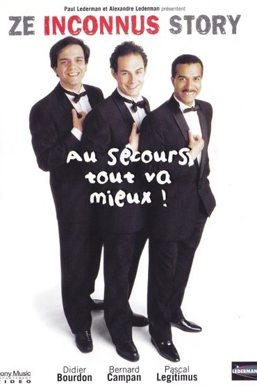 Les Inconnus - Au secours… Tout va mieux !