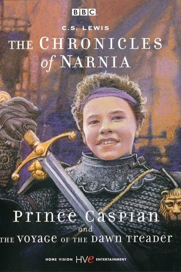 The Chronicles of Narnia: Prince Caspian & The Voyage of the Dawn Treader