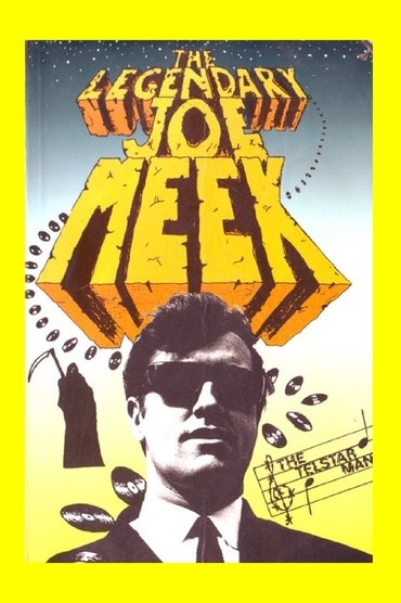 The Very Strange Story of the Legendary Joe Meek