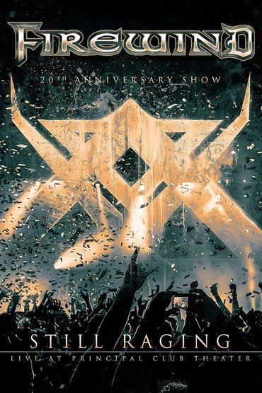 Firewind - Still Raging 20th Anniversary Show