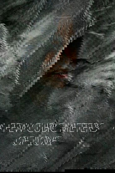 A Few Cubic Meters of Love