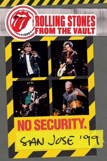The Rolling Stones: From the Vault - No Security. San Jose ’99