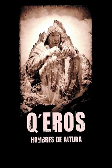 Q'eros: Hombres de Altura