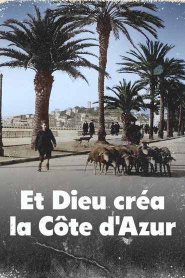 Et Dieu créa la Côte d'Azur