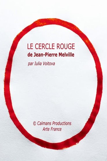 Short Cuts : Le Cercle rouge de Jean-Pierre Melville