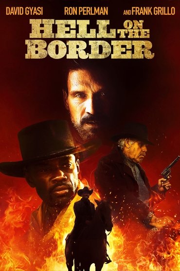 Hell on the Border Affiche Hell on the Border