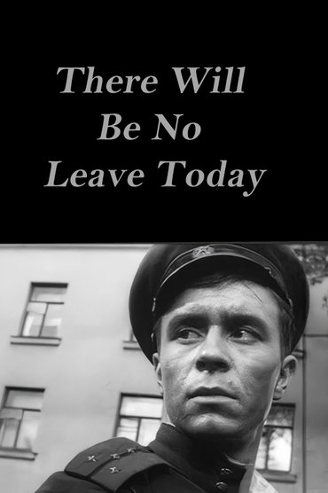 There Will Be No Leave Today