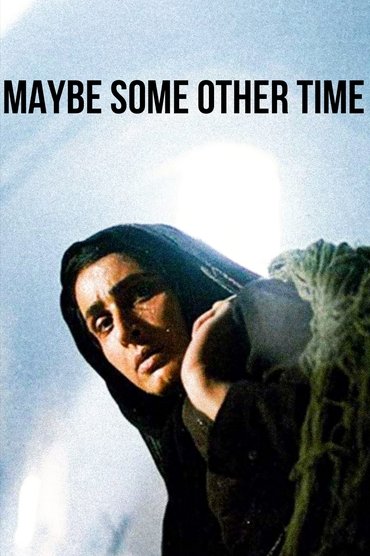Maybe Some Other Time