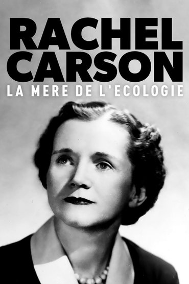 Rachel Carson, la mère de l'écologie