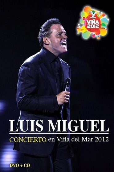Luis Miguel: Festival de Viña del Mar 2012